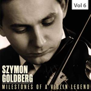 Milestones of a Violin Legend, Vol. 6