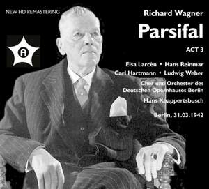 Wagner: Parsifal, WWV 111 (Excerpts) [Remastered 2021]