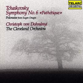 Tchaikovsky: Symphony No. 6 in B Minor, Op. 74, TH 30 'Pathétique' & Polonaise from Eugen Onegin, Op. 24, TH 5