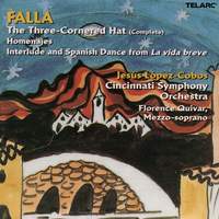 Falla: The Three-Cornered Hat, Homenajes & Interlude and Spanish Dance from La vida breve