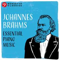 Johannes Brahms: Essential Piano Music