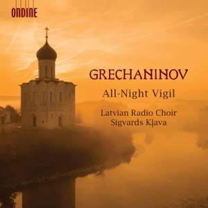 Alexander Grechaninov: All-Night Vigil