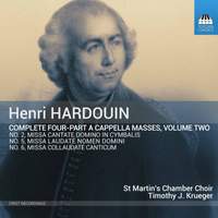 Henri Hardouin: Complete Four-Part A Cappella Masses, Vol. 2
