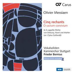 Messian: Cinq Rechants & O Sacrum Convivium