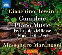 Gioachino Rossini: Complete Piano Music; Péchés de Viellesse