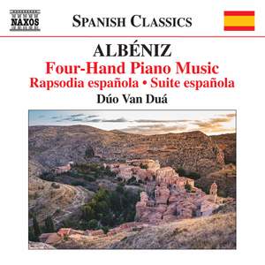 Isaac Albéniz: Four-Hand Piano Music - Rapsodia Espanola; Suite Espanola