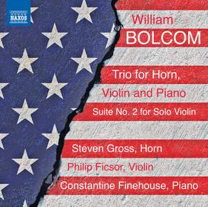 William Bolcom: Trio For Horn, Violin and Piano; Suite No. 2 For Solo Violin Product Image