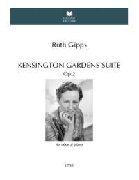 Gipps, Ruth: Kensington Gardens Suite Op. 2