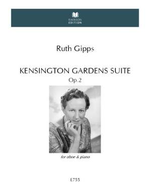 Gipps, Ruth: Kensington Gardens Suite Op. 2