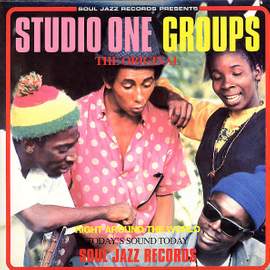 Soul Jazz Records Presents: Studio One Groups