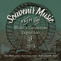 Souvenir Music from the World's Columbian Exposition of 1893