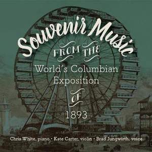 Souvenir Music from the World's Columbian Exposition of 1893