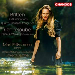 Britten: Les Illuminations; Quatre Chansons françaises & Canteloube: Chants d'Auvergne