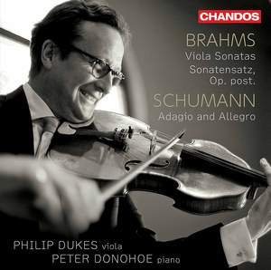 Brahms: Viola Sonatas & Sonatensatz & Schumann: Adagio and Allegro