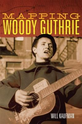 Mapping Woody Guthrie