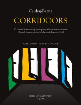 Csuhaj-Barna, Tibor: Corridoors (bassoon quartet)