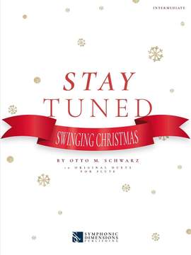 Otto M. Schwarz: Stay Tuned - Swinging Christmas