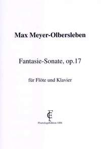 Meyer-Olbersleben: Fantasie Sonata For Flute and Piano Op. 17