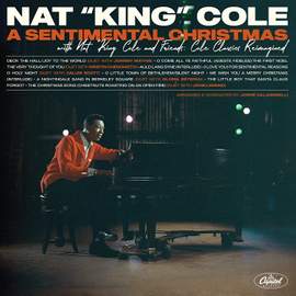 A Sentimental Christmas With Nat King Cole and Friends: Cole Classics Reimagined