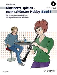 Mauz, R: Klarinette spielen - mein schönstes Hobby Vol. 1