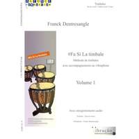 Franck Dentresangle: Fa si la timbale vol 1
