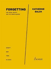 Katherine Balch: forgetting