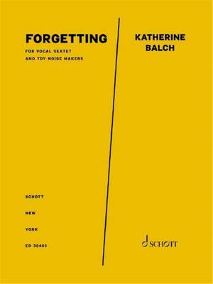 Katherine Balch: forgetting