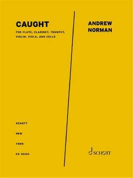 Andrew Norman: Caught