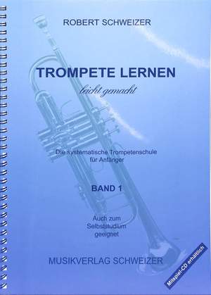 Robert Schweizer: Trompete Lernen