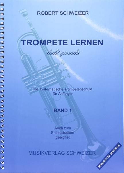 Robert Schweizer: Trompete Lernen