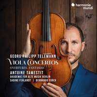 Telemann: Viola Concertos, Overtures & Fantasias