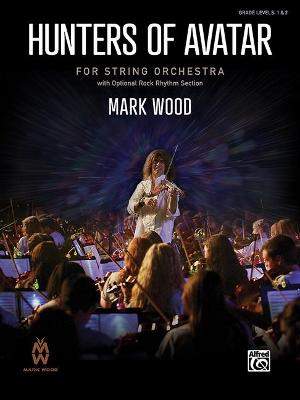 Wood, Mark: Hunters Of Avatar (s/o score)