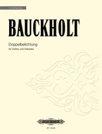 Bauckholt, Carola: Doppelbelichtung (violin and samples)