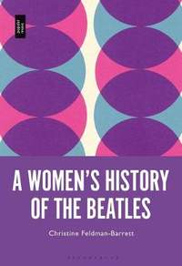  A Women's History of the Beatles