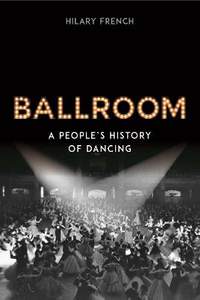  Ballroom: A People's History of Dancing