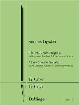 Andreas Ingruber: 7 leichte Choralvorspiele