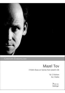 Christoph Ehrenfellner: Mazel Tov
