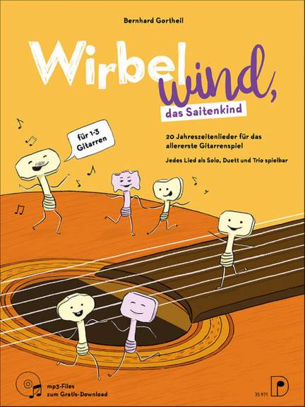 Bernhard Gortheil: Wirbelwind, das Saitenkind