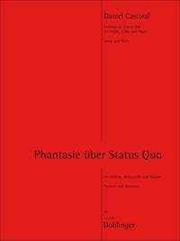 Daniel Castoral: Phantasie über Status Quo