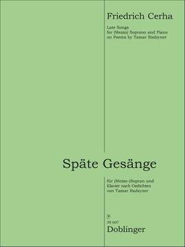 Friedrich Cerha: Späte Gesänge