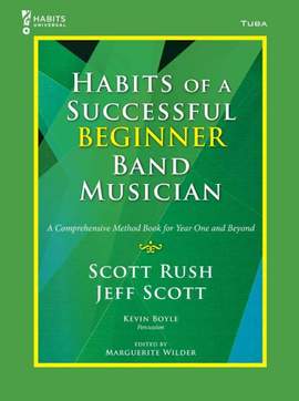Scott Rush_Jeff Scott: Habits of a Successful Beginner Band Musician-Tuba