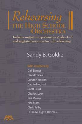 Sandy Goldie: Rehearsing the High School Orchestra