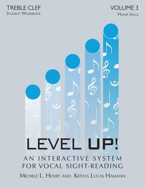 Michele Henry_Keitha Lucas Hamann: Level Up - Vol. 3: Treble Clef (Student Workbook)