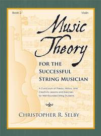 Christopher Selby: Music Theory for the Successful Musician Violin 2