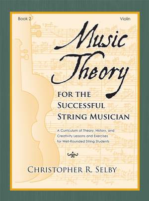 Christopher Selby: Music Theory for the Successful Musician Violin 2