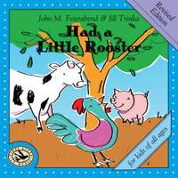 John M. Feierabend_Jill Trinka: Had a Little Rooster