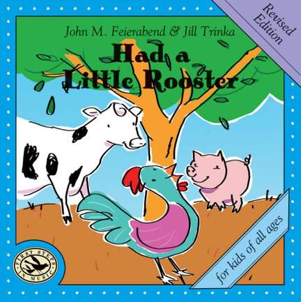 John M. Feierabend_Jill Trinka: Had a Little Rooster