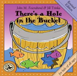 John M. Feierabend_Jill Trinka: There's a Hole in the Bucket