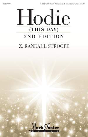 Z. Randall Stroope: Hodie (This Day)