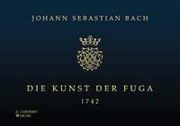 Johann Sebastian Bach: Die Kunst der Fuga  